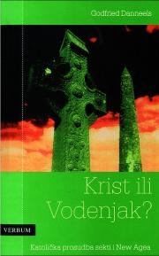 Krist ili Vodenjak? : da li je Antikrist već među nama?