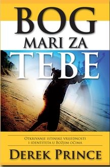 Bog mari za tebe : otkrivanje istinske vrijednosti i identiteta u Božjim očima 