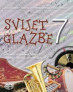 Svijet glazbe 7 : udžbenik za glazbenu kulturu u sedmom razredu osnovne škole  + 1 CD-ROM (Kvizovi znanja)