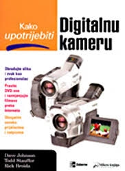 Kako upotrijebiti digitalnu kameru