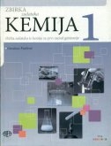 Kemija 1 : zbirka zadataka iz kemije za prvi razred gimnazije 