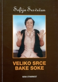 Veliko srce bake Soke : život posvećen liječenju bližnjih