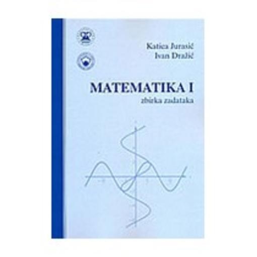 Matematika I : zbirka zadataka