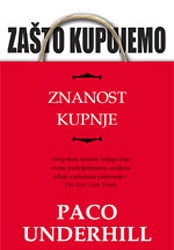 Zašto kupujemo : znanost kupnje