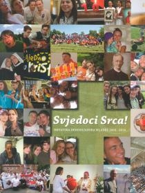 Svjedoci Srca! : hrvatska dehonijanska mladež 2003. - 2018.