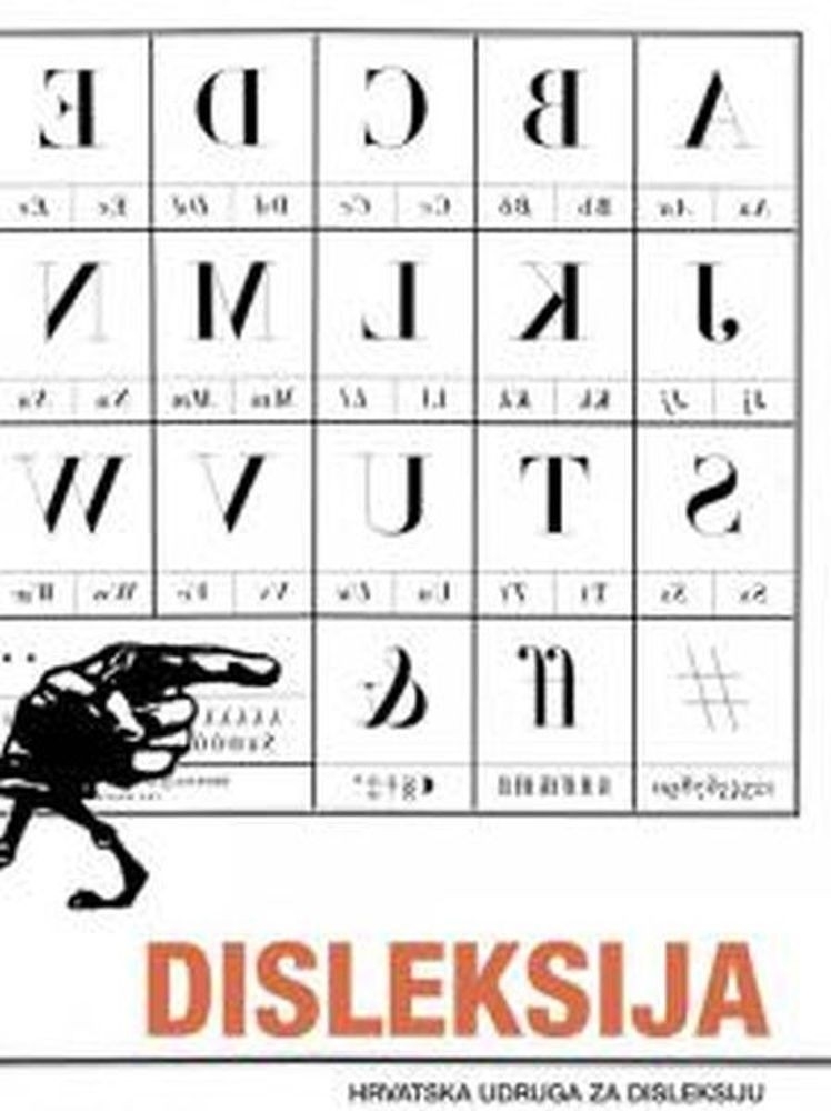 Disleksija : disgrafija, diskalkulija i slične teškoće u čitanju, pisanju