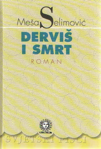 Derviš i smrt : roman