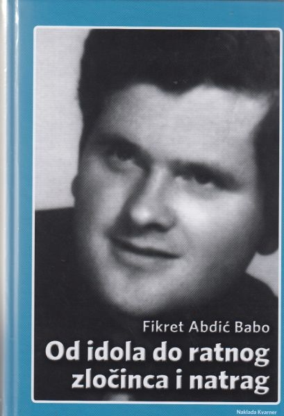 Od idola do ratnog zločinca i natrag