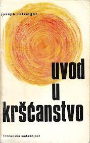 Uvod u kršćanstvo : predavanja o apostolskom vjerovanju