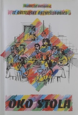 Oko stola : iz obiteljske razmišljaonice 