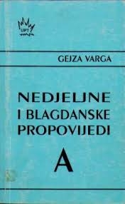 Nedjeljne i blagdanske propovijedi : A 