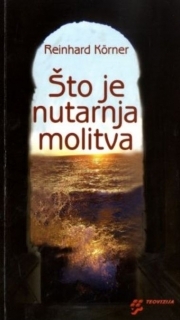 Što je nutarnja molitva? 