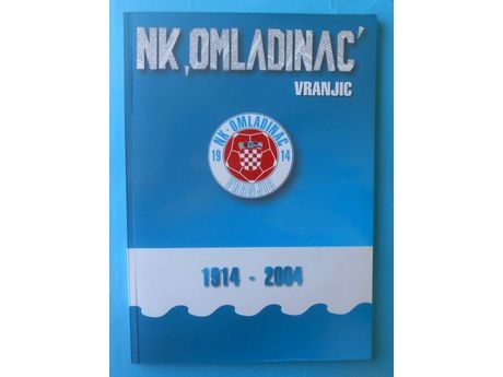 NK Omladinac : 1914. - 2004.