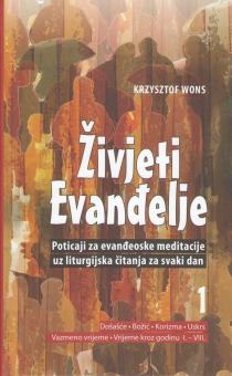 Živjeti Evanđelje 2 : poticaji za evanđeoske meditacije uz liturgijska čitanja za svaki dan