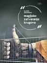 Magijsko zatvaranje krugova