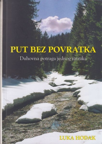 Put bez povratka : duhovna potraga jednog ratnika
