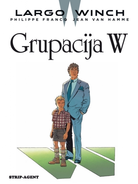 Largo Winch - Sv. 2: Grupacija W
