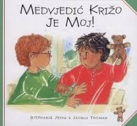 Medvjedić Križo je moj!