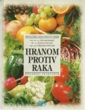 Hranom protiv raka : kuharski priručnik