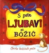 S puno ljubavi za Božić : zbirka božićnih priča