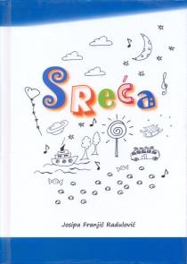 Sreća : zbirka dječje poezije 