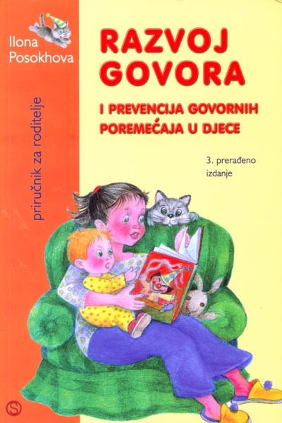 Razvoj govora i prevencija govornih poremećaja u djece ( 3. prerađeno izdanje )