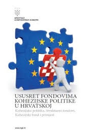 Ususret fondovima kohezijske politike u Hrvatskoj : kohezijska politika, strukturni fondovi, kohezijski fond i primjeri