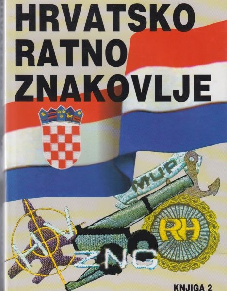 Hrvatsko ratno znakovlje -  Iz Domovinskog rata : 1992-1994 (knjiga 2.)