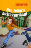 Hej, želim ti nešto ispričati! ( izdanje 2016. godine )