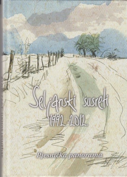 Seljanski susreti : 1992.-2012. : pjesnička panorama