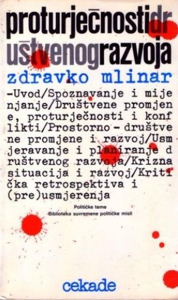 Proturječnosti društvenog razvoja : osamostaljivanje i podruštvljavanje: od isključivosti prema uzajamnosti