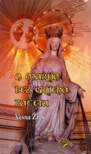 O, Marijo, bez grijeha začeta 