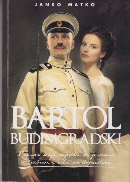 Bartol Budimgradski : prema dnevniku i bilješkama austrougarskog časnika