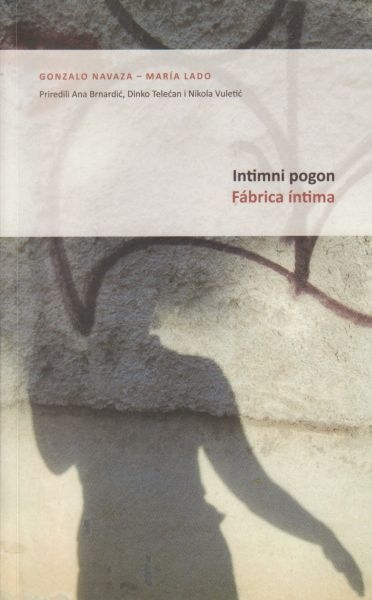 Intimni pogon = Fabrica intima