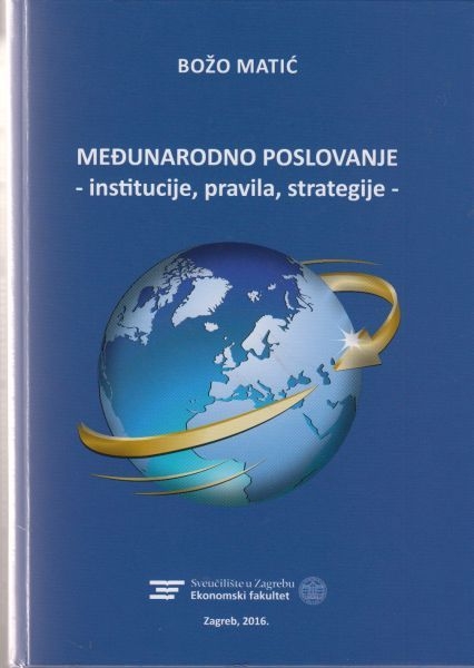 Međunarodno poslovanje : institucije, pravila, strategije