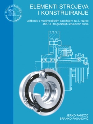 Elementi strojeva i konstruiranje : udžbenik s DVD-om za 2. razred JMO-a i trogodišnjih strukovnih škola