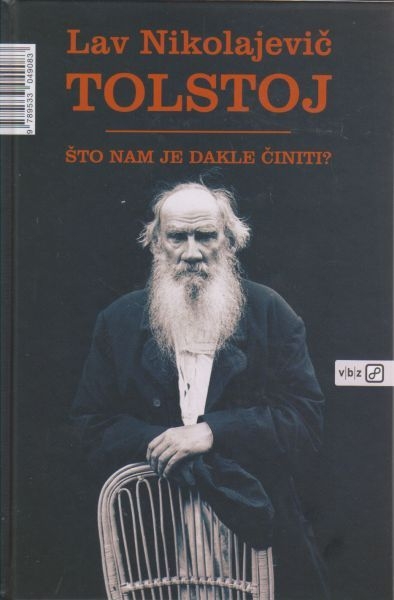 Što nam je dakle činiti?