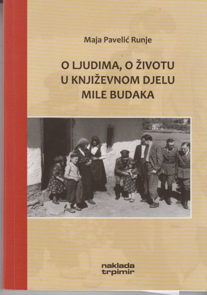 O ljudima, o životu u književnom djelu Mile Budaka