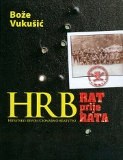 Hrvatsko revolucionarno bratstvo : rat prije rata