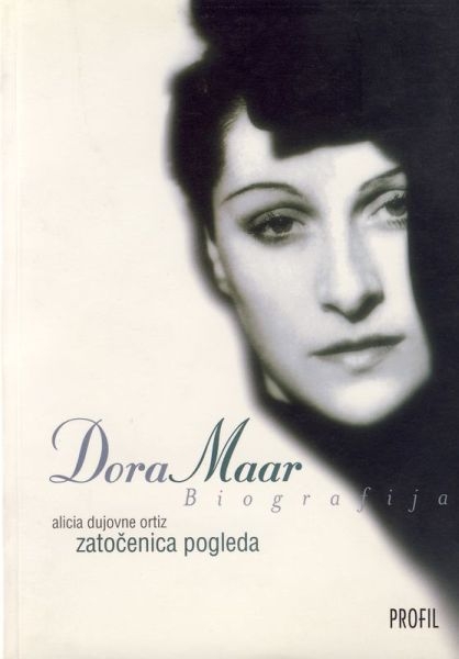 Dora Maar : zatočenica pogleda