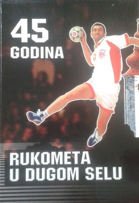 45 godina rukometa u Dugom Selu
