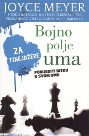 Bojno polje uma za tinejdžere - Pobijediti bitku u svom umu