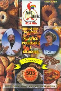 Slastice Podravine i Bilogore : hrvatska kuhinja : torte, rolade, kolači, sladoledi, likeri, slastice : 503 recepta 