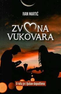 Zvona Vukovara : u ratu je i ljubav dopuštena