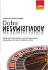 Doba nezamislivoga : zašto nas novi svjetski (ne)red neprestano iznenađuje i što sami možemo učiniti