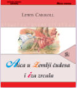 Alica u Zemlji čudesa i Iza zrcala