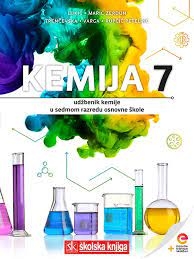 KEMIJA 7 : udžbenik za eksperimentalni program kemije u sedmom razredu osnovne škole