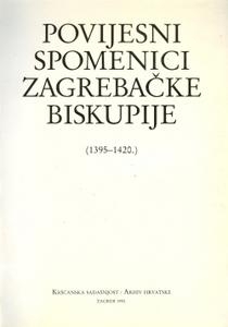 Povijesni spomenici zagrebačke biskupije (1395.-1420.)