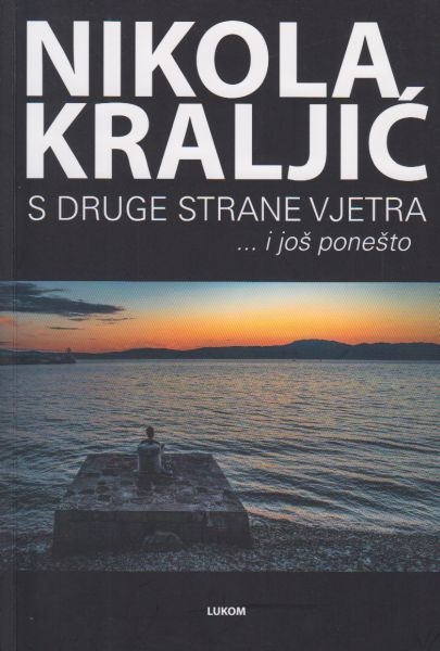 S druge strane vjetra i još ponešto : pjesme iz ostavštine