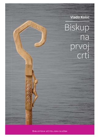 Biskup na prvoj crti